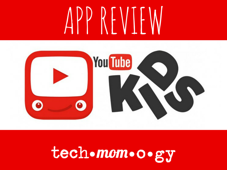 YouTube Kids App Review_Techmomogy
